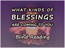 What Blessings Are Coming Your Way?