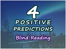 Four (4) Positive Predictions